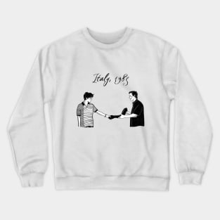 Italy 1983, Call me by your name, Hand shaking Crewneck Sweatshirt